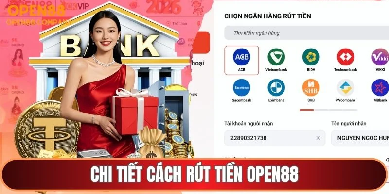 Chi tiết cách rút tiền OPEN88
