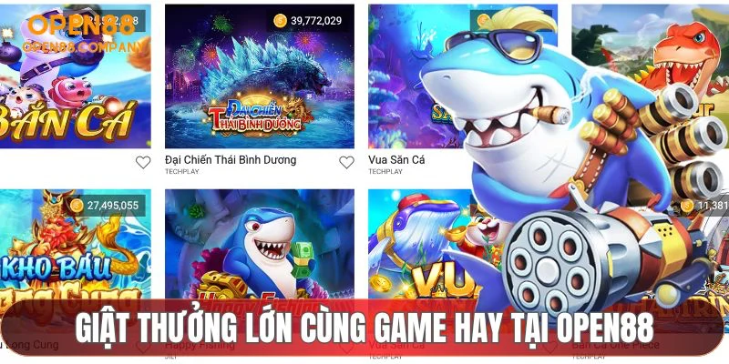 Giật thưởng lớn cùng game hay tại OPEN88