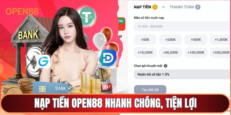 Nạp tiền OPEN88 nhanh chóng, tiện lợi