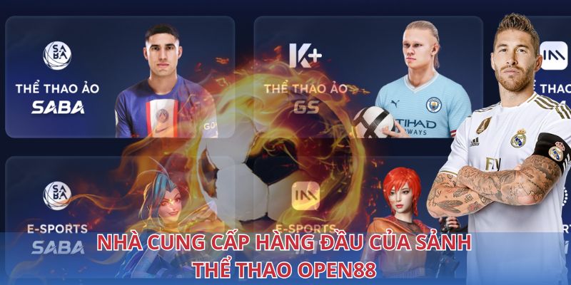 Nhà cung cấp hàng đầu của sảnh thể thao OPEN88
