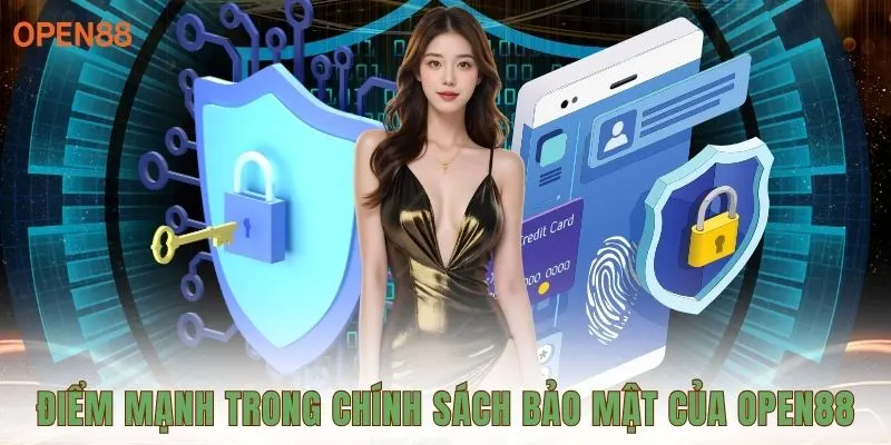 Điểm mạnh trong chính sách bảo mật của OPEN88