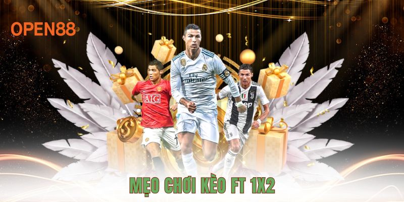 Mẹo chơi kèo ft 1x2
